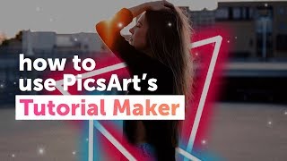 How to use PicsArt s Tutorial Maker  PicsArt Tutorial [upl. by Amargo]