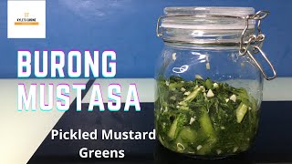 BURONG MUSTASA  PICKLED MUSTARD GREENS  EASY RECIPE [upl. by Arikaahs]