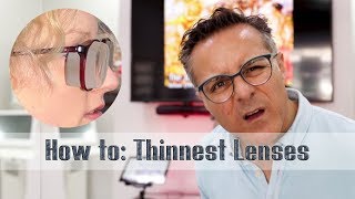 How To Have The Thinnest Rx Lenses [upl. by Nnylsaj]