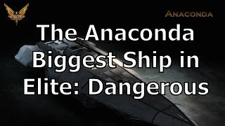 Flying The Anaconda  The Biggest Baddest Most Expensive Ship in Elite Dangerous [upl. by Edda]