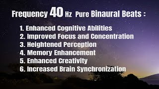 Frequency 40 Hz  Pure 40 HZ Binaural Beats [upl. by Jonis]