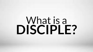 What is a Disciple A practical definition [upl. by Etolas219]