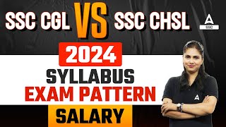 SSC CGL vs SSC CHSL 2024  Syllabus Exam Pattern Salary  Full Details [upl. by Ocire]