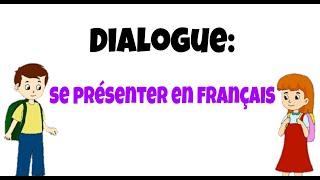 Dialogue se présenter en français [upl. by Huberty]