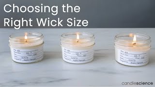 How to Choose the Right Wick Size for Your Candles  Our Wick Testing Guide  CandleScience [upl. by Nnazus]