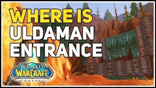 Where is Uldaman Entrance WoW Classic [upl. by Nrubyar138]