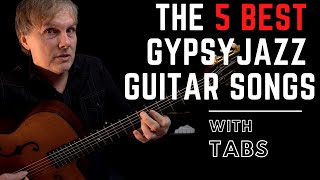 Top Five Gypsy Jazz Songs  Guitar Melodies and Chords with tabs [upl. by Mur841]