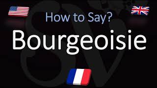 How to Pronounce Bourgeoisie CORRECTLY French amp English Pronunciation [upl. by Sidnarb151]