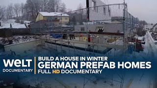 BUILD A HOUSE IN WINTER German Prefab homes  A Journey From Tree To House  WELT Documentary [upl. by Lexy]