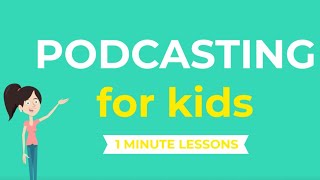 Podcasting for Kids  How to create a podcast  Tips for kids [upl. by Ettari]