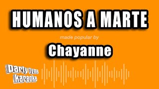 Chayanne  Humanos A Marte Versión Karaoke [upl. by Ttocserp]