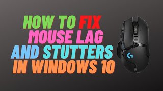 How To Fix Mouse Lag and Stutters in windows 10 [upl. by Kahcztiy]