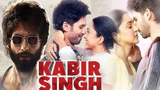 Kabir Singh Full Movie HD  Shahid Kapoor  Kiara Advani  Nikita Dutta  Review amp Facts HD [upl. by Scammon]