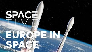 Europe In Space  Reliable Into The Next Frontier  SPACETIME  SCIENCE SHOW [upl. by Arahsat]