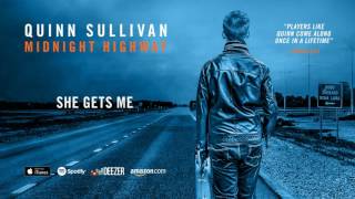 Quinn Sullivan  She Gets Me Midnight Highway 2016 [upl. by Werdnael]