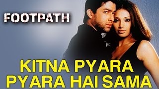 Kitna Pyara Pyara Hai Sama Full Video  Footpath  Bipasha Basu amp Aftab Shivdasani [upl. by Silloh]