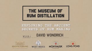 The Museum of Rum Distillation  A Documentary About RumMaking I by David Wondrich [upl. by Treharne]