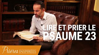 Psaume 23  Comment prier à partir de la Bible   Prières inspirées  JeremySourdril [upl. by Yonit888]