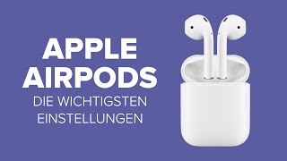 Apple AirPods Die 10 wichtigsten Einstellungen [upl. by Ostraw]