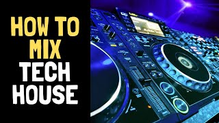 How to Mix Tech House [upl. by Coryden]