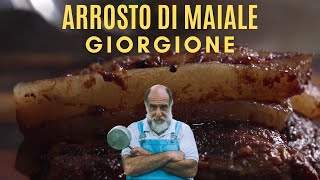 ARROSTO DI MAIALE  Le ricette di Giorgione [upl. by Mari]