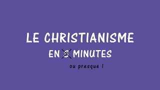 Le christianisme en 3 minutes [upl. by Gibe]