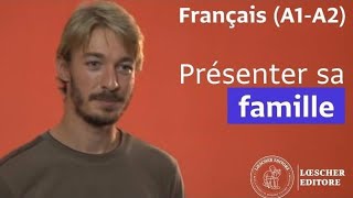 Français  Présenter sa famille [upl. by Kraus623]