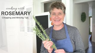 COOKING WITH ROSEMARY  Chopping and Mincing Tips [upl. by Enitsahc]