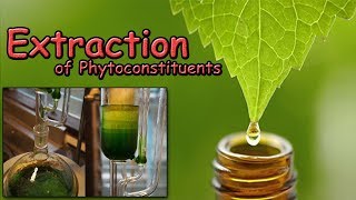 Extraction of Phytoconstituents [upl. by Einahteb803]