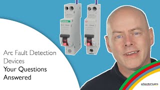 Arc Fault Detection Devices Your Questions Answered  Electrium [upl. by Naliorf]