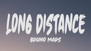 Bruno Mars  Long Distance Lyrics [upl. by Horwath]