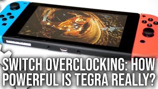 Switch Overclocking How Powerful Is A Fully Unlocked Tegra X1 [upl. by Yrevi5]