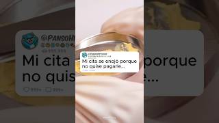 Mi cita enojó porque no quise pagarle la cuenta 🤬 youtubeshorts shortvideo [upl. by Yonita]