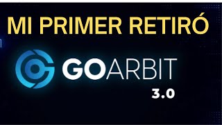 GOARBIT V30 MI PRIMER RETIRO Y PAGADO [upl. by Gayelord]