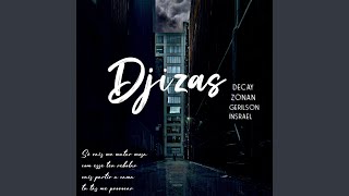 Djizas [upl. by Lavine]