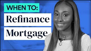 When to Refinance Your Mortgage HELPFUL GUIDE [upl. by Breskin]