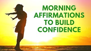 MORNING Affirmations for CONFIDENCE  21 Day Meditation Challenge [upl. by Downall601]