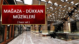 Mağazada Dükkanda Alışveriş Merkezinde Dinlenen Müzikler 2019 Hazır Set [upl. by Ecart690]