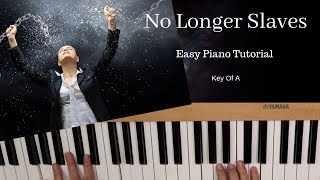 No Longer Slaves Key of A EASY Piano Tutorial [upl. by Nawed]