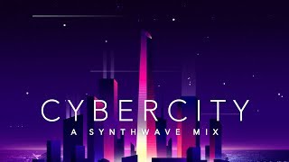 Cybercity  A Synthwave Mix [upl. by Skurnik93]