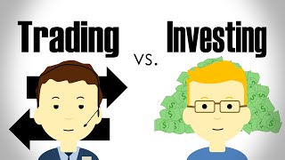 The Difference Between Trading and Investing [upl. by Acirat]