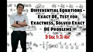 Differential Equations  Exact DE Test for Exactness Solved Exact DE Problems [upl. by Nerot]