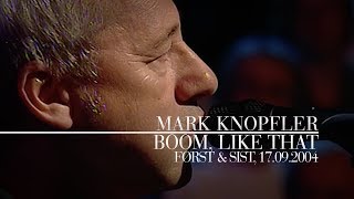 Mark Knopfler  Boom Like That Først amp sist 17092004 [upl. by Allmon]