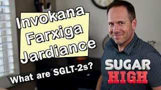 Invokana Farxiga Jardiance amp Steglatro What are SGLT2 inhibitors [upl. by Mathias]