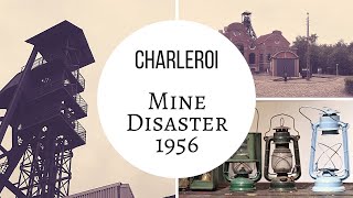 The MINE DISASTER of 1956 in Marcinelle Charleroi  Visit Belgium 57589 [upl. by Casilda292]