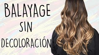 BALAYAGE SIN DECOLORAR PASO A PASO  Madmoon Peluquería [upl. by Pennie]