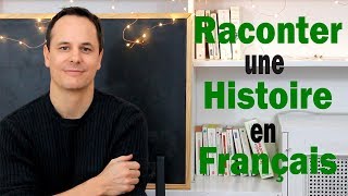 Raconter une Histoire en Français à la 1re Personne [upl. by Haida661]