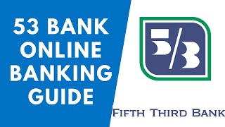 Fifth Third Bank Online Banking Guide  53 Bank Login [upl. by Sybyl]