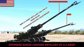 EXTENDED RANGE CANNON ARTILLERY OF U S ARMY FULL ANALYSIS [upl. by Brad]