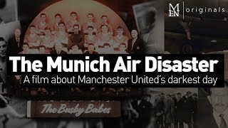 The Munich Air Disaster A film about Manchester Uniteds darkest day [upl. by Atinrehs]